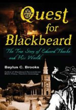 Quest for Blackbeard: the True Story of Edward Thache and His World