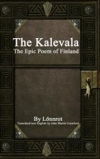 Kalevala: the Epic Poem of Finland