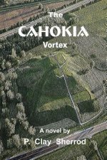Cahokia Vortex
