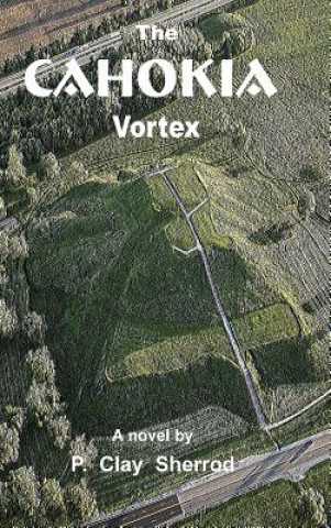 Cahokia Vortex