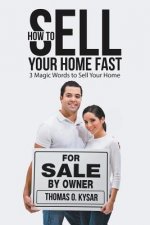 How to Sell Your Home Fast