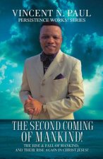 Second Coming of Mankind!