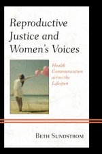 Reproductive Justice and Women's Voices