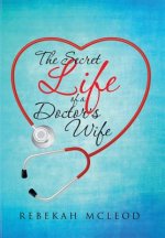 Secret Life of a Doctor's Wife