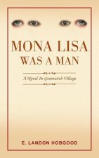 Mona Lisa Was a Man