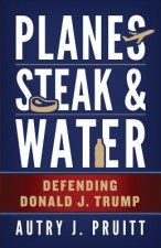 Planes, Steak & Water