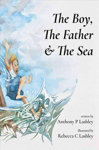 Boy, the Father & the Sea