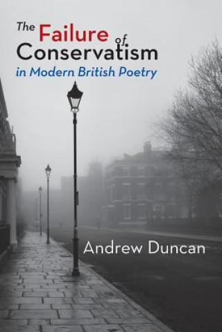 Failure of Conservatism in Modern British Poetry