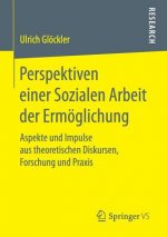 Perspektiven Einer Sozialen Arbeit Der Ermoeglichung
