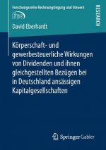 Koerperschaft- Und Gewerbesteuerliche Wirkungen Von Dividenden Und Ihnen Gleichgestellten Bezugen Bei in Deutschland Ansassigen Kapitalgesellschaften