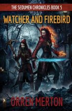 WATCHER & FIREBIRD