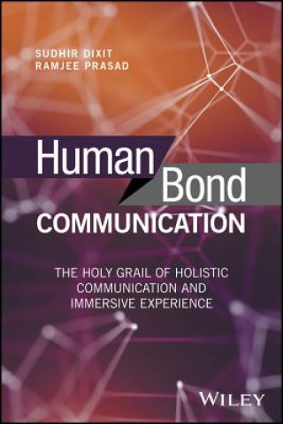 Human Bond Communication (Sudhir Dixit,Ramjee Prasad)(Pevná)