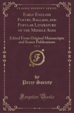 Early English Poetry, Ballads, and Popular Literature of the Middle Ages, Vol. 22