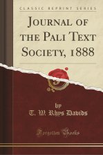 Journal of the Pali Text Society, 1888 (Classic Reprint)