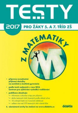 Testy 2017 z matematiky pro žáky 5. a 7. tříd ZŠ