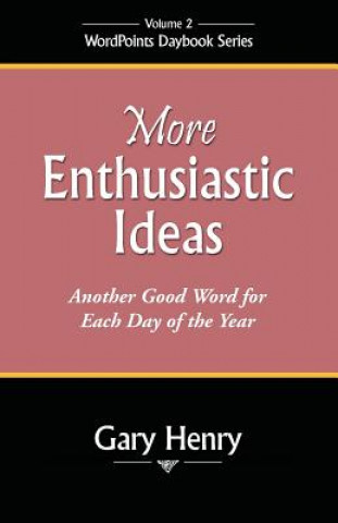More Enthusiastic Ideas