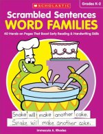 Scrambled Sentences: Word Families: 40 Hands-On Pages That Boost Early Reading & Handwriting Skills