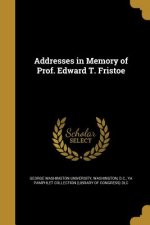 ADDRESSES IN MEMORY OF PROF ED