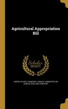 AGRICULTURAL APPROPRIATION BIL