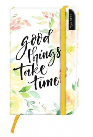 myNOTES: Good things take time