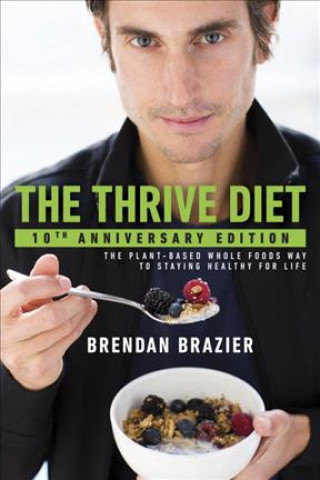 Thrive Diet, 10th Anniversary Edition