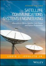 Satellite Communications Systems Engineering - Atmospheric Effects, Satellite Link Design and System Performance 2e