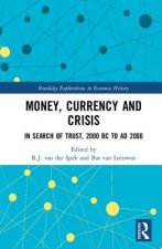 Money, Currency and Crisis