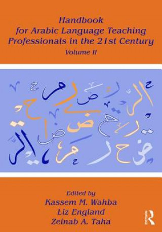 Handbook for Arabic Language Teaching Professionals in the 21st Century, Volume II