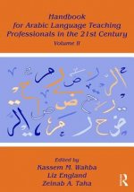 Handbook for Arabic Language Teaching Professionals in the 21st Century, Volume II