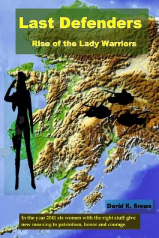 Last Defenders - Rise of the Lady Warriors