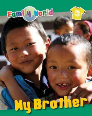 Family World: My Brother