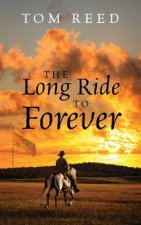 Long Ride to Forever