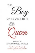 Boy Who Would Be Queen