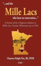 ...and the Mille Lacs who have no reservation...