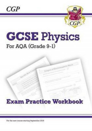 GCSE Physics AQA Exam Practice Workbook - Higher (answers sold separately)