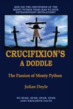 Crucifixion's A Doddle