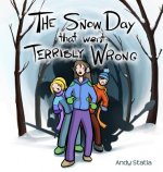 Snow Day that went Terribly Wrong