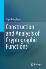 Construction and Analysis of Cryptographic Functions