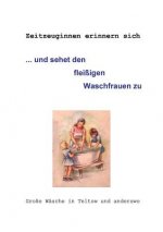 ... und sehet den fleissigen Waschfrauen zu