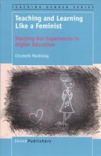 Teaching and Learning Like a Feminist