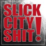 Slick City Shit!-15 Years Switchstance