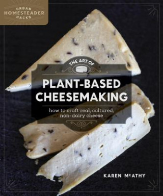 Art of Plant-Based Cheesemaking