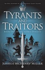 Tyrants and Traitors