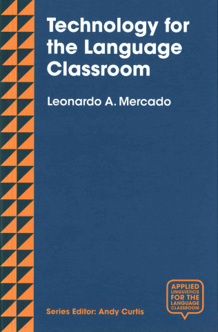 Technology for the Language Classroom