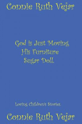 God is Just Moving His Furniture 