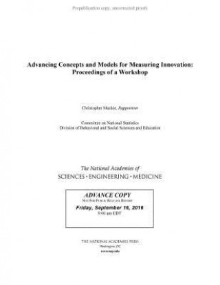Advancing Concepts and Models for Measuring Innovation: Proceedings of a Workshop