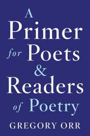 Primer for Poets and Readers of Poetry