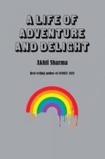 Life of Adventure and Delight
