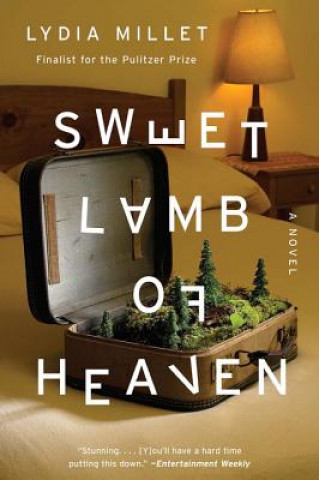 Sweet Lamb of Heaven - A Novel