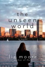 Unseen World - A Novel